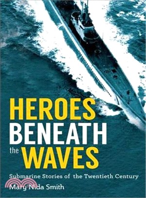Beneath the Waves ― Submarine Stories of the Twentieth Century