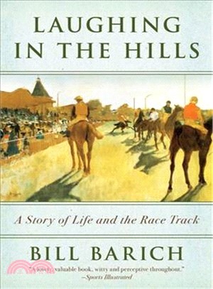 Laughing in the Hills ― A Season at the Racetrack
