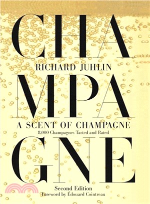 A Scent of Champagne ─ 8,000 Champagnes Tasted and Rated