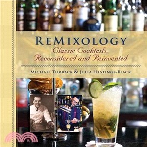 Remixology ─ Classic Cocktails, Reconsidered and Reinvented