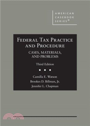 Federal Tax Practice and Procedure：Cases, Materials, and Problems