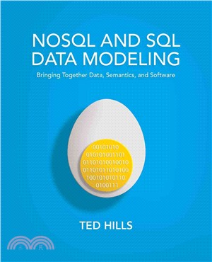 Nosql and SQL Data Modeling ― Bringing Together Data, Semantics, and Software