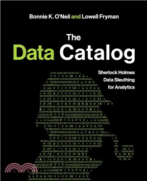 The Data Catalog：Sherlock Holmes Data Sleuthing for Analytics