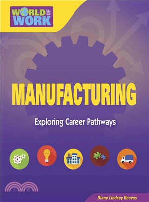 Manufacturing ─ Exploring Career Pathways