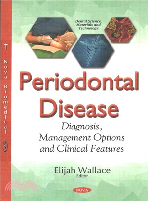 Periodontal Disease ─ Diagnosis, Management Options and Clinical Features