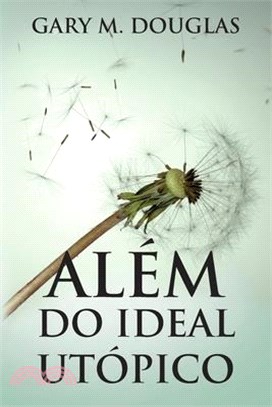 Além do Ideal Utópico (Portuguese)