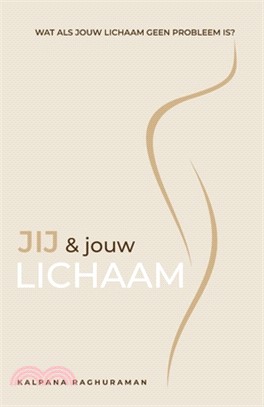 Jij en Jouw Lichaam (Dutch)