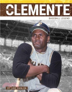 Roberto Clemente：Baseball Legend