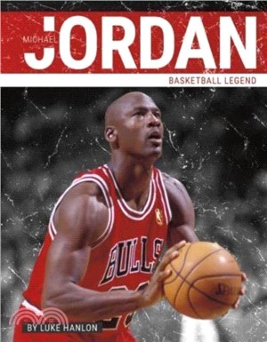 Michael Jordan：Basketball Legend