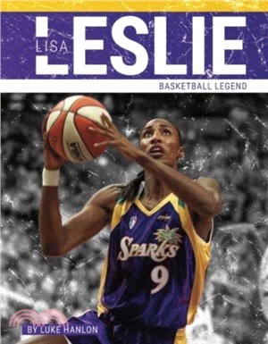 Lisa Leslie：Basketball Legend