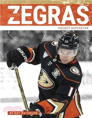 Trevor Zegras：Hockey Superstar