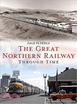 The Great Northern Railway Through Time