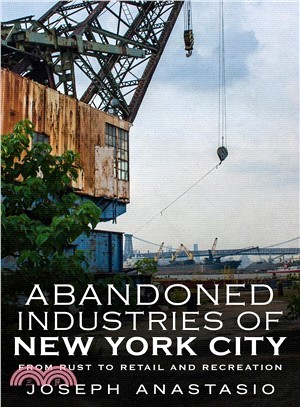 Abandoned Industries of New York City ― From Rust to Retail and Recreation