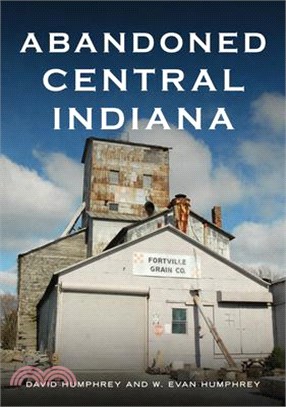 Abandoned Central Indiana: Hidden Treasures and Unwanted Sites