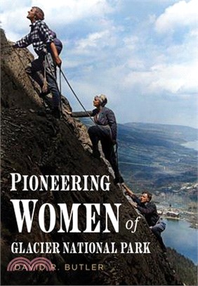 Pioneering Women of Glacier National Park