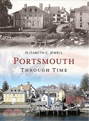 Portsmouth Through Time ─ An Old City by the Sea