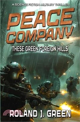 Peace Company: These Green Foreign Hills - Book 2