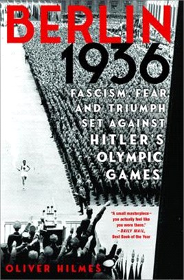 Berlin 1936 ― Fascism, Fear, and Triumph Set Against Hitler's Olympic Games