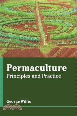 Permaculture: Principles and Practice