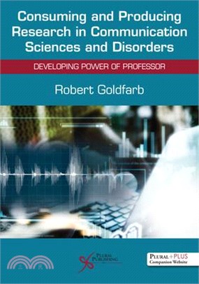 Consuming and Producing Research in Communication Sciences and Disorders ― Developing Power of Professor