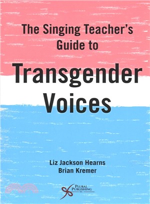 The Singing Teacher's Guide to Transgender Voices