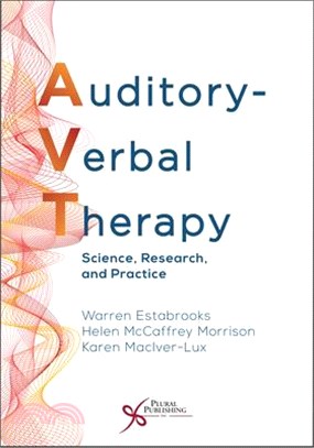 Auditory-verbal Therapy ― Science, Research, and Practice