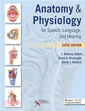 Anatomy of Physiology for Speech, Language, and Hearing