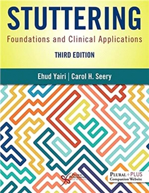 Stuttering：Foundations and Clinical Applications