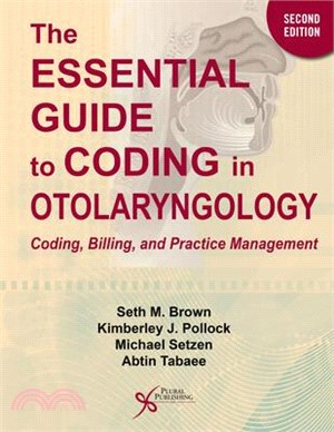 Essential Guide to Coding in Otolaryngology: Coding, Billing, and Practice Management