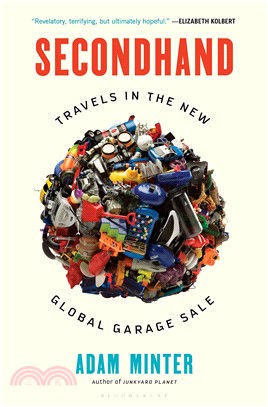 Secondhand ― Travels in the New Global Garage Sale