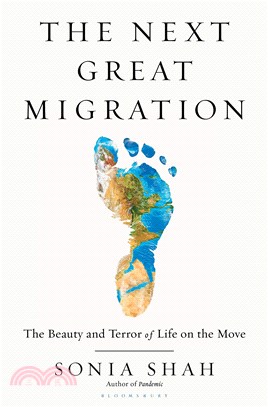 The Next Great Migration: The Beauty and Terror of Life on the Move (精裝本)