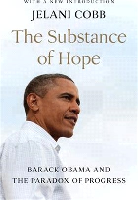 The Substance of Hope ― Barack Obama and the Paradox of Progress