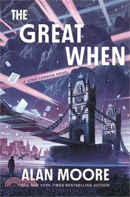 The Great When: A Long London Novel