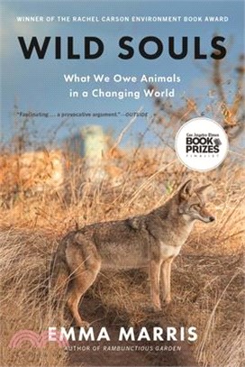Wild souls : what we owe animals in a changing world