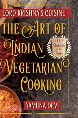 Lord Krishna's Cuisine：The Art of Indian Vegetarian Cooking