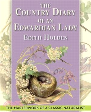 The Country Diary of An Edwardian Lady: A facsimile reproduction of a 1906 naturalist's diary