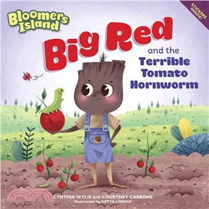 Big Red and the Terrible Tomato Hornworms