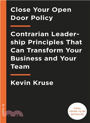 Great Leaders Have No Rules ― Contrarian Leadership Principles to Transform Your Team and Business