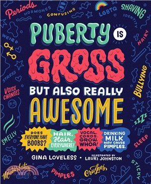 Puberty is gross but also re...