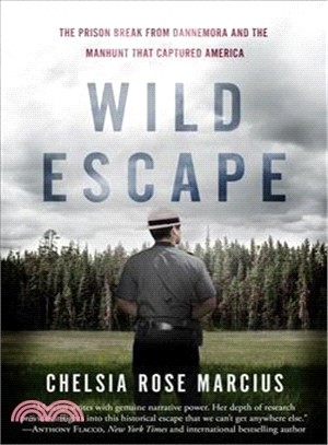 Wild Escape ─ The Prison Break from Dannemora and the Manhunt That Captured America