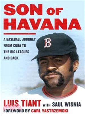 Son of Havana ― A Baseball Journey from Cuba to the Big Leagues and Back
