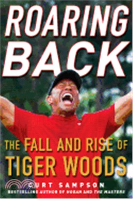 Roaring Back ― The Fall and Rise of Tiger Woods