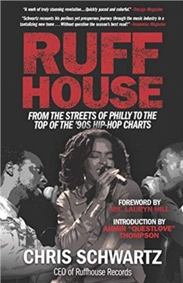 Ruffhouse：From the Streets of Philly to the Top of the '90s Hip-Hop Charts