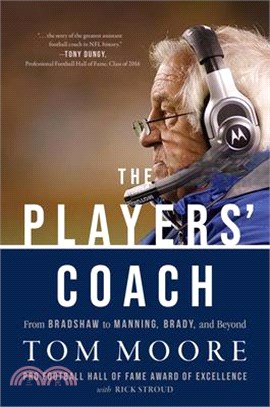 The Players' Coach: From Bradshaw to Manning, Brady, and Beyond