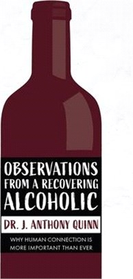 Observations from a Recovering Alcoholic: Why Human Connection Is More Important Than Ever