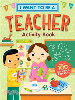 I Want to Be a Teacher Activity Book: 100 Stickers & Pop-Outs