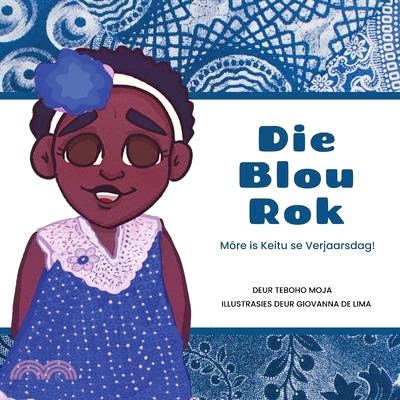 Die Blou Rok: Môre is Keitu se Verjaarsdag!