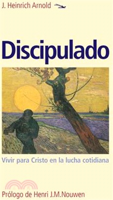 Discipulado: Vivir Para Cristo En La Lucha Cotidiana