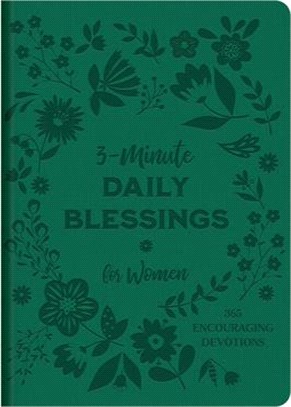 3-Minute Daily Blessings for Women: 365 Encouraging Devotions