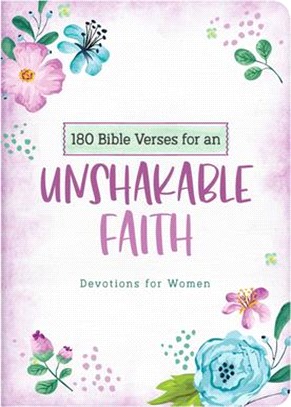 180 Bible Verses for an Unshakable Faith: Devotions for Women